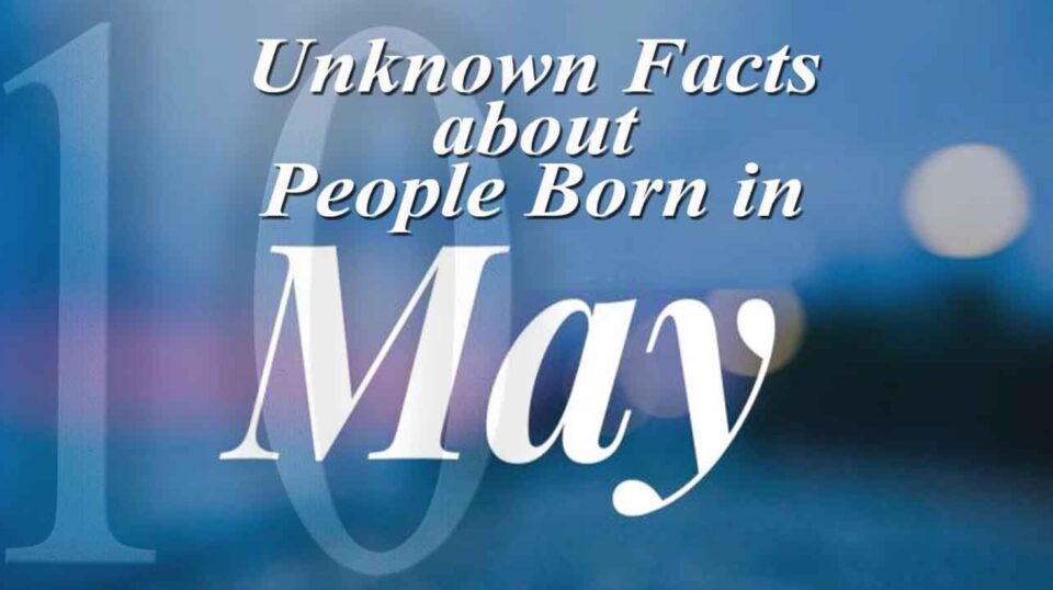 Еве зошто децата родени во мај се посебни