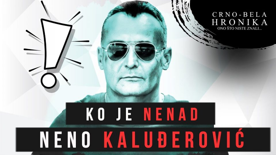 ХЕРОЈ ИЛИ ЧОВЕК КОЈ УБИВАЛ ЗА ВЕЉА НЕВОЉА: Полицијата го бара Нено Калуѓеровиќ за сериозни дела